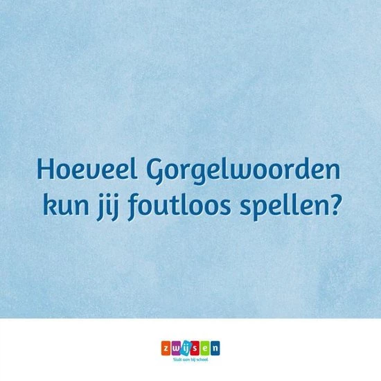 Zwijsen De Gorgels - Het Grote Gorgels Dictee 2 Zwijsen De Gorgels - Het Grote Gorgels Dictee - Afbeelding 2